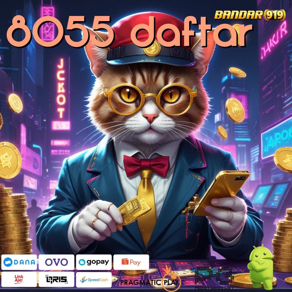 8055 DAFTAR , slot gacor baru bonus besar untuk semua