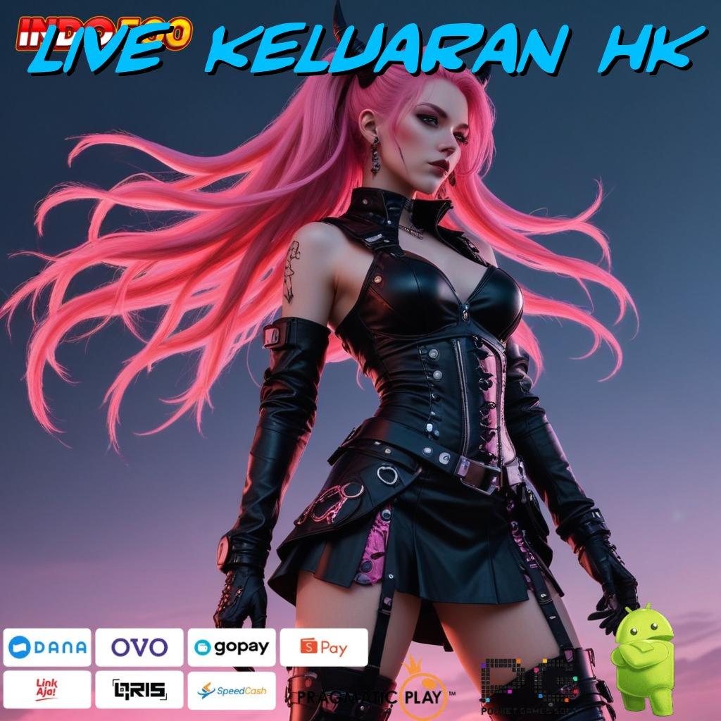 LIVE KELUARAN HK Aplikasi Terbaik Untuk Spin Dinamis