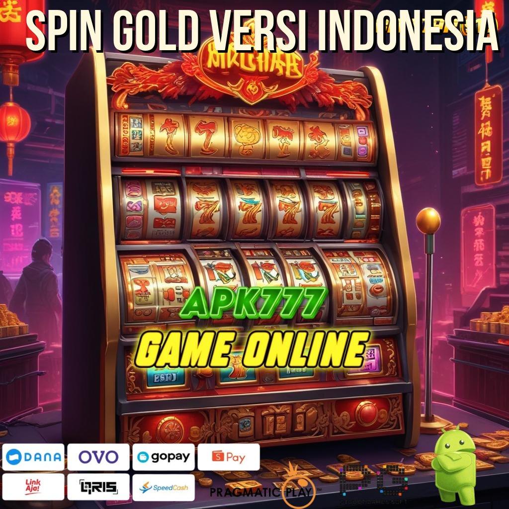 SPIN GOLD VERSI INDONESIA @ Game Kocak Reward Heboh Semua Ada di Sini