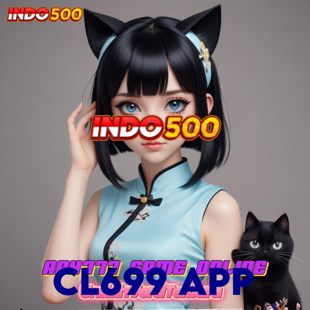 CL699 APP ↦ Mudah Dijelaskan Modal Langsung Untung Maksimal