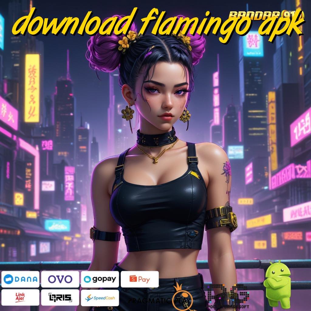 DOWNLOAD FLAMINGO APK : Gak Pernah Kalah Unduh Apk Slot Gacor 777 Gratis (Versi New) Terbaru