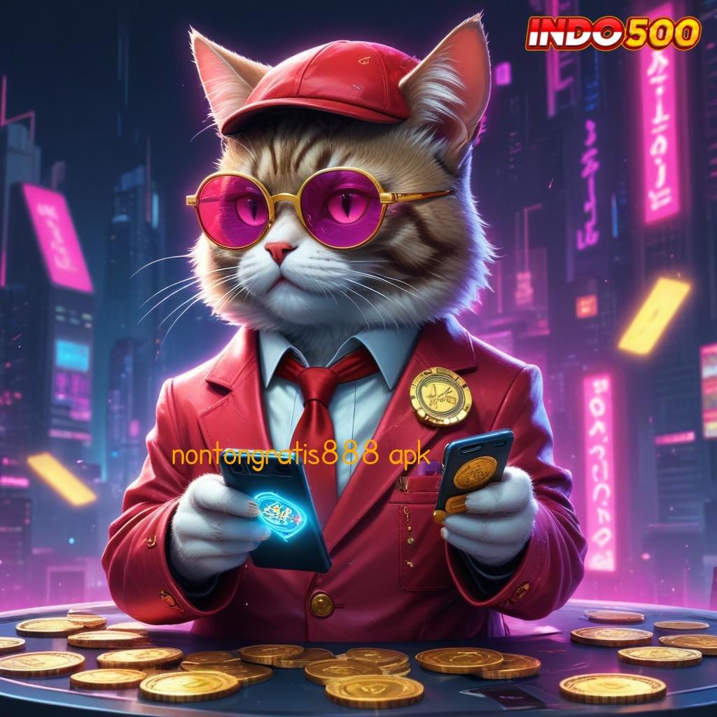 NONTONGRATIS888 APK Tinggi Bonus Pilihan Game Terupdate