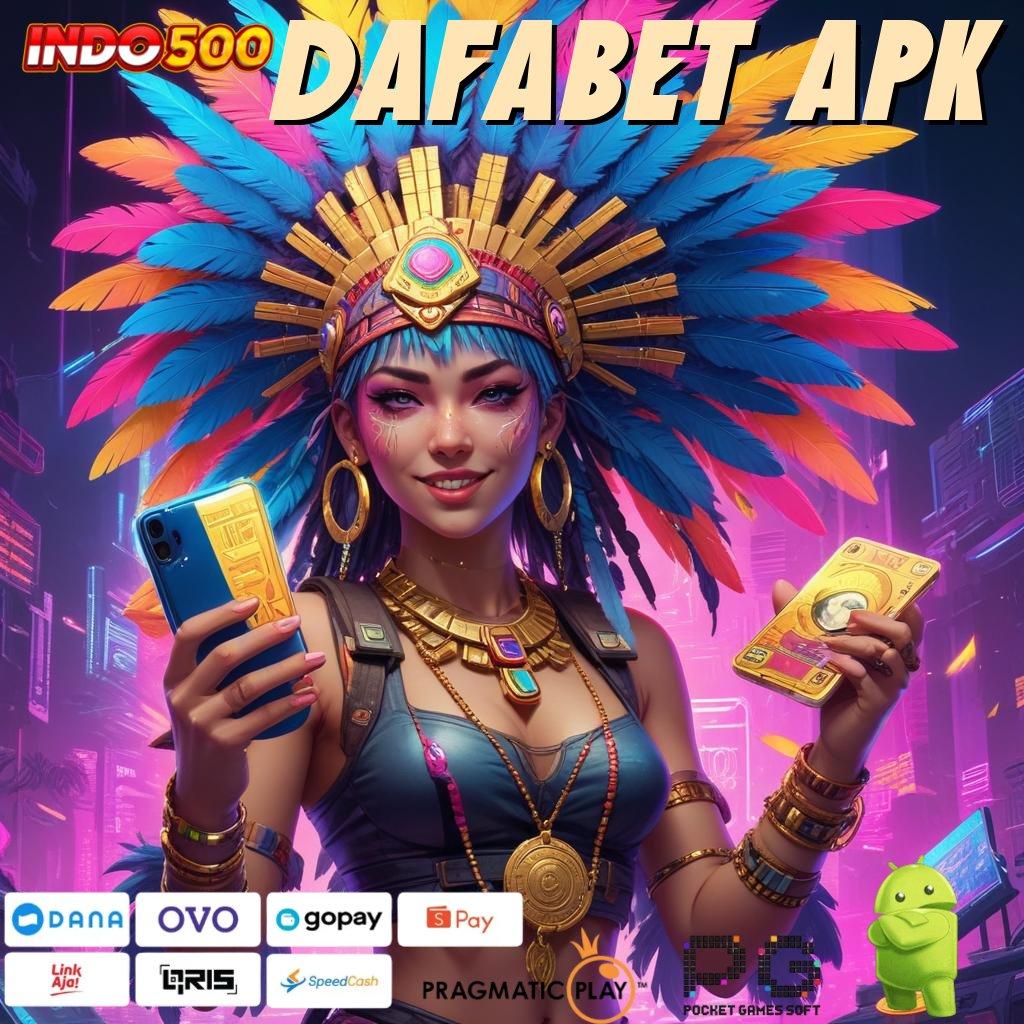 DAFABET APK tekad penuh ketahanan