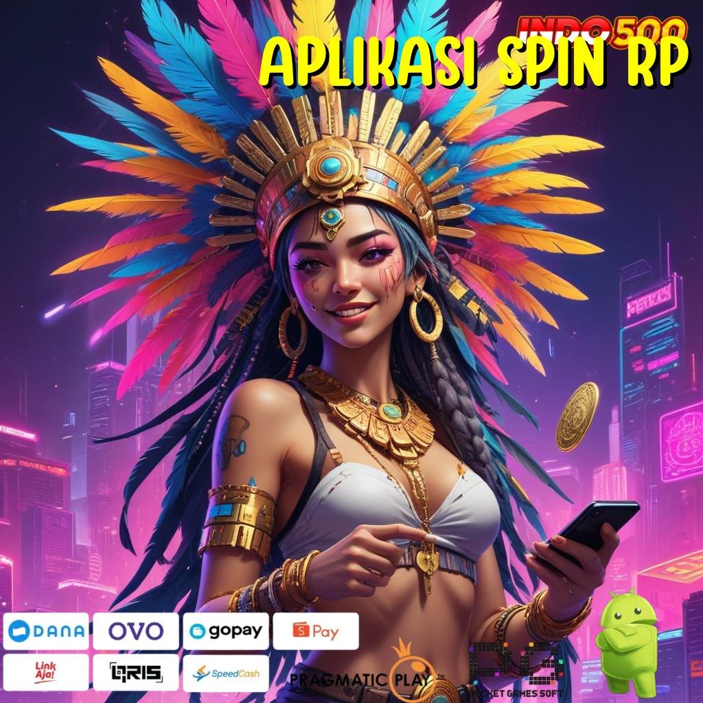 APLIKASI SPIN RP Pilihan Game Tanpa Batas Terpercaya