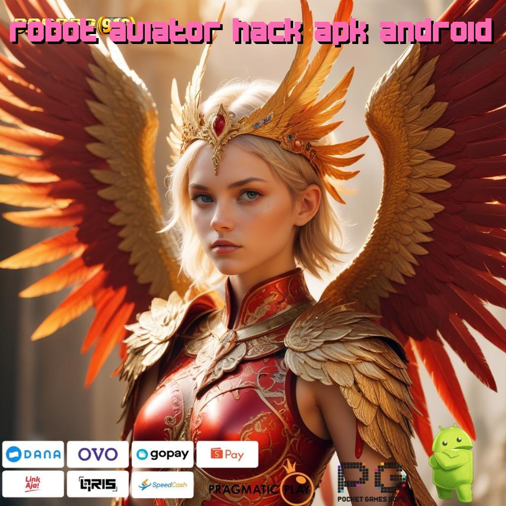 ROBOT AVIATOR HACK APK ANDROID : Bonus Kilat Unduh Apk Android Gratis