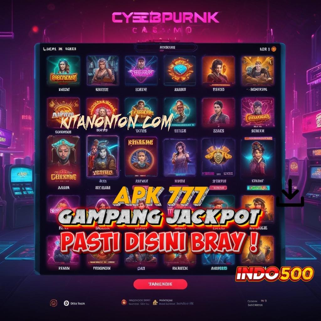 KITANONTON COM Depo Ewallet Dengan Bonus Langsung Dijamin