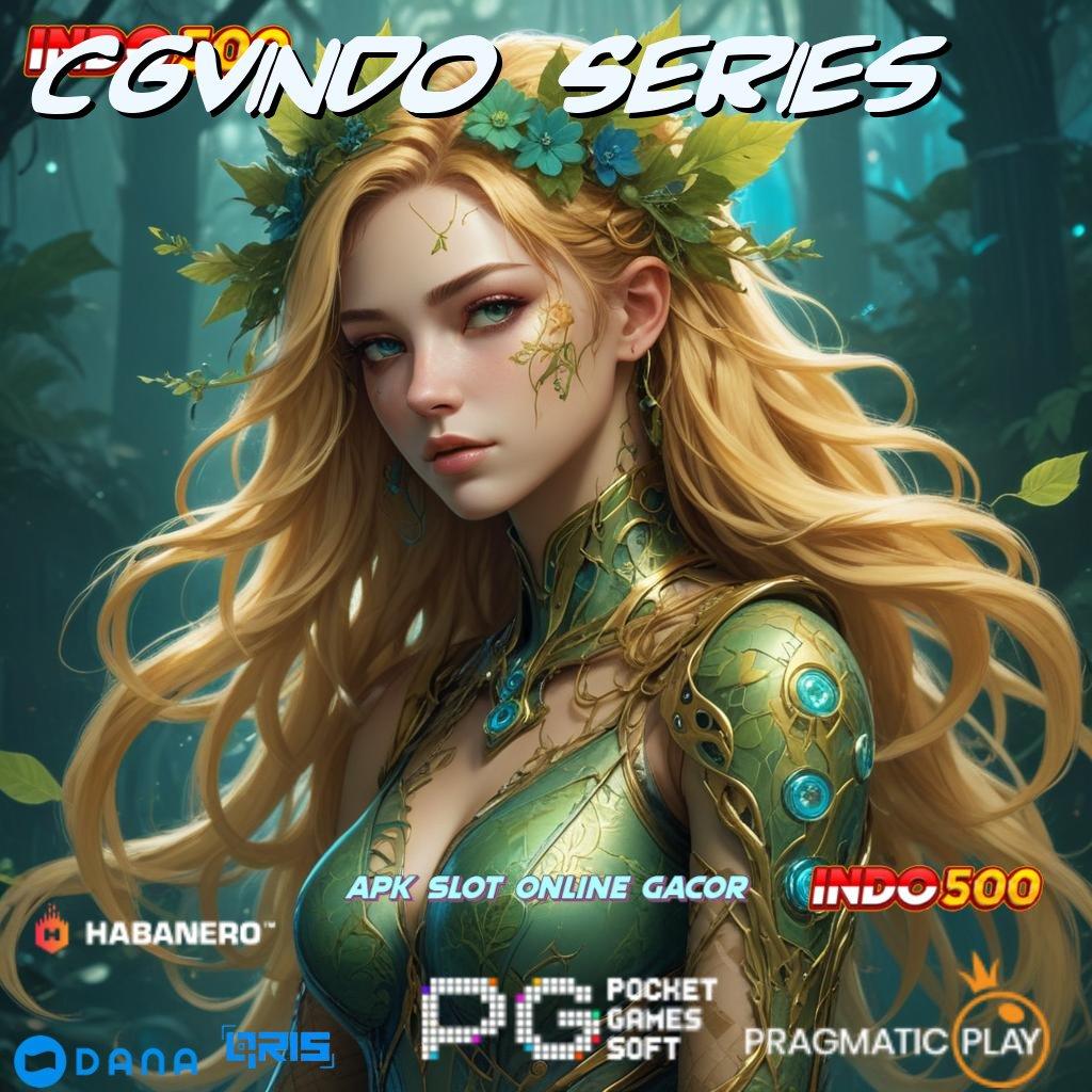 Cgvindo Series