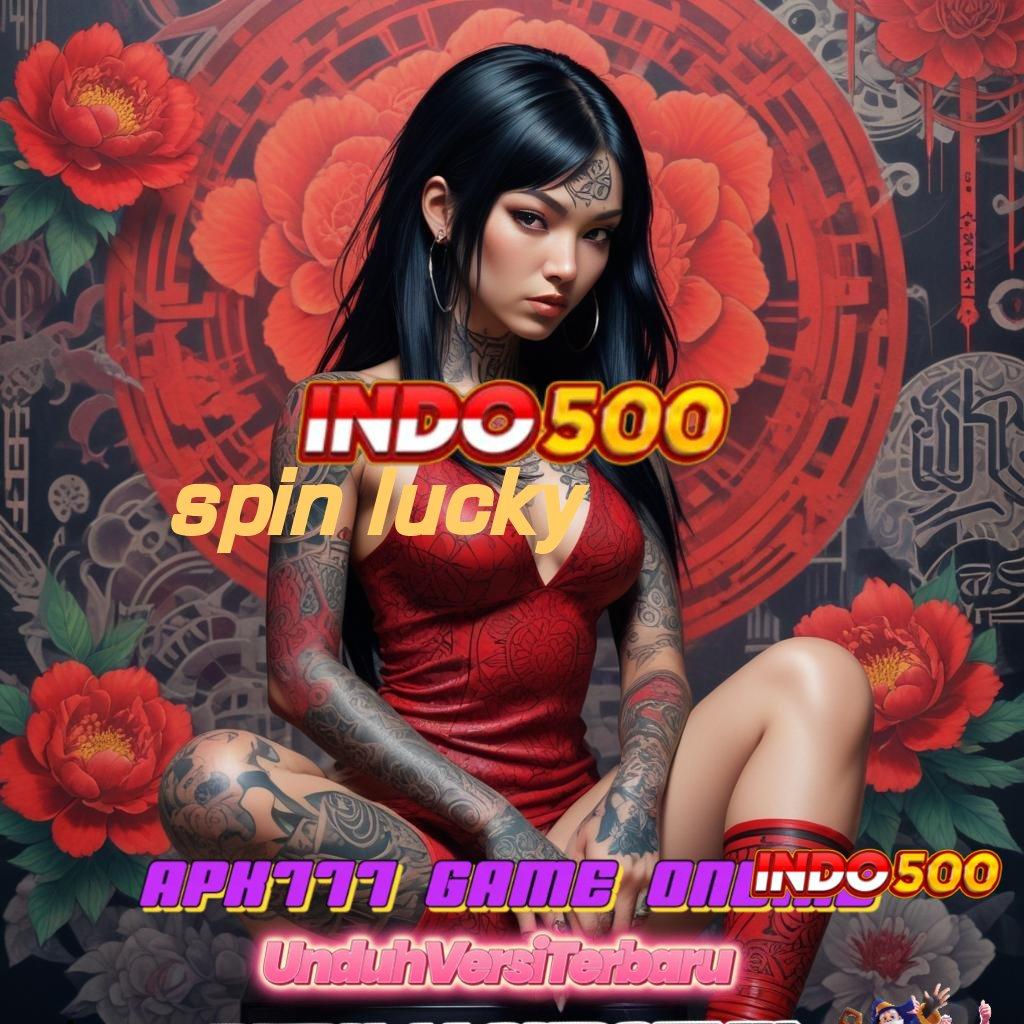 SPIN LUCKY 🧡 Dinamis Mega RTP Pragmatic Auto