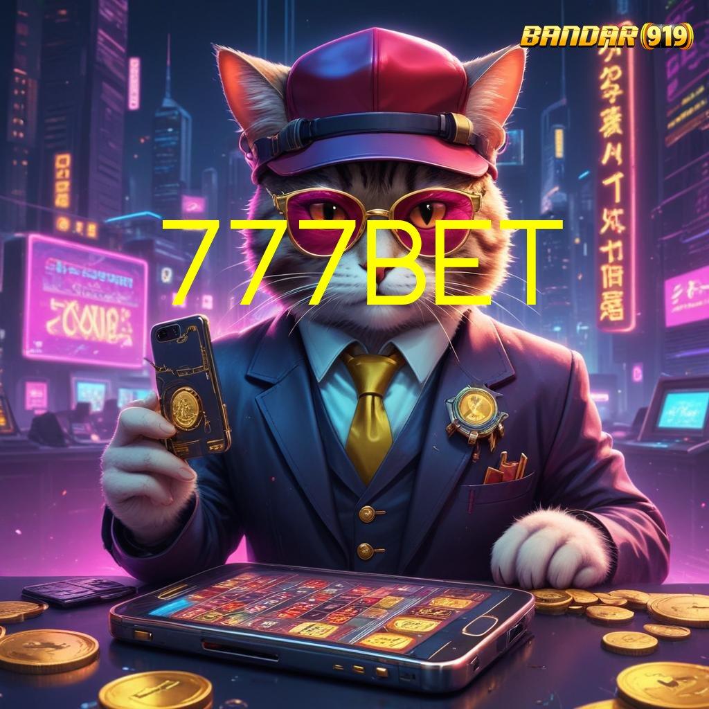 777BET ® Mesin Pintar Baru Diperkuat Teknologi Apk