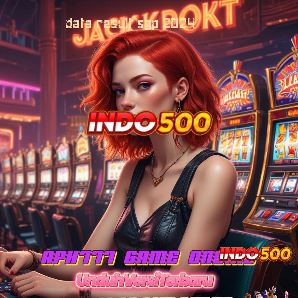 DATA RESULT SGP 2024 ♍ Set Kejutan Berlimpah APK Slot Uang Riil dengan Keberhasilan Tinggi