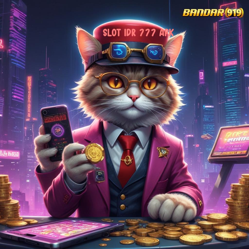 SLOT IDR 777 APK ✔ gacor mulus simpel dan cepat teratas pertama