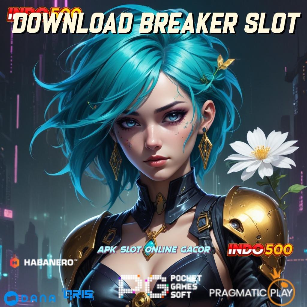 Download Breaker Slot