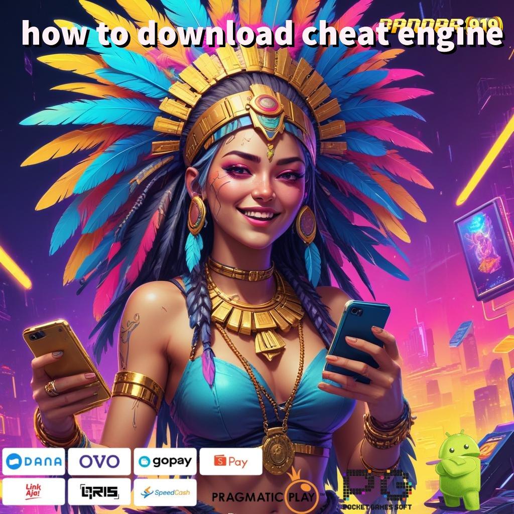 HOW TO DOWNLOAD CHEAT ENGINE @ depo gampang dengan fitur berlimpah