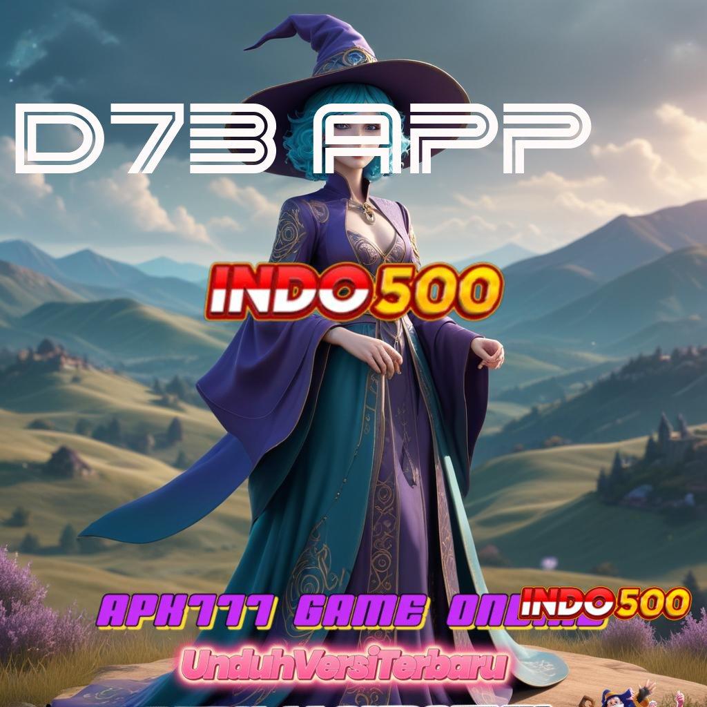 D73 APP ✨ RTP Indonesia Teraktual Keuangan Stabil