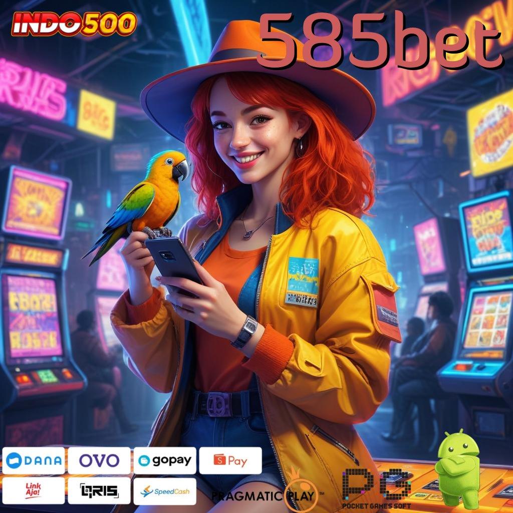 585BET Slot Cepat Maxwin