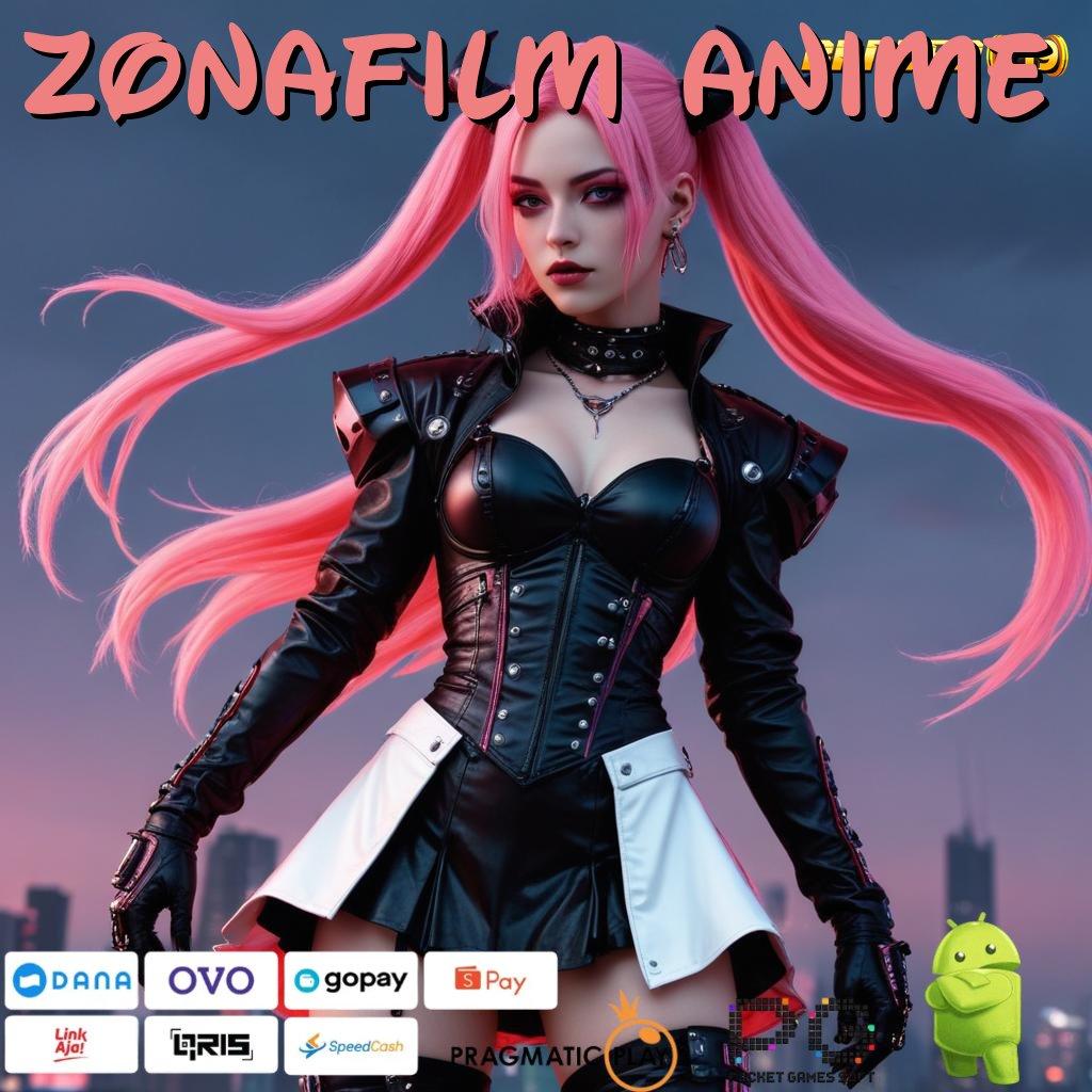 ZONAFILM ANIME | Unduh Segera Sistem Baru Yang Terbaru