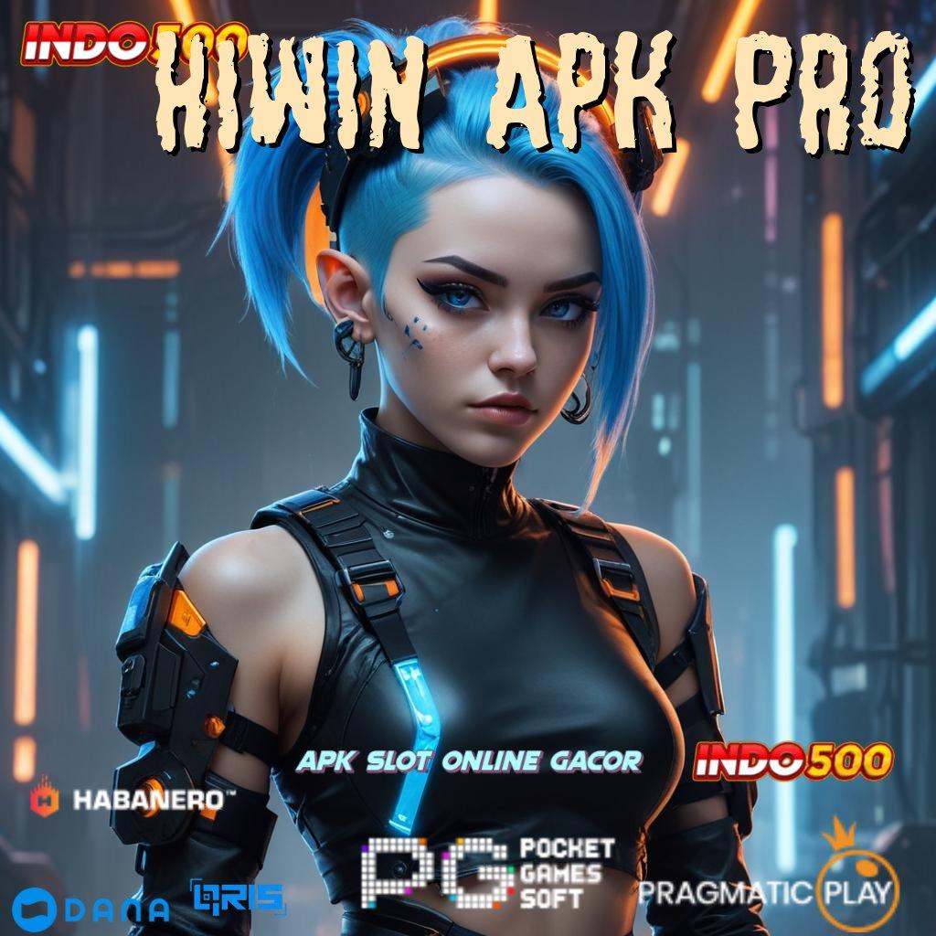 Hiwin Apk Pro