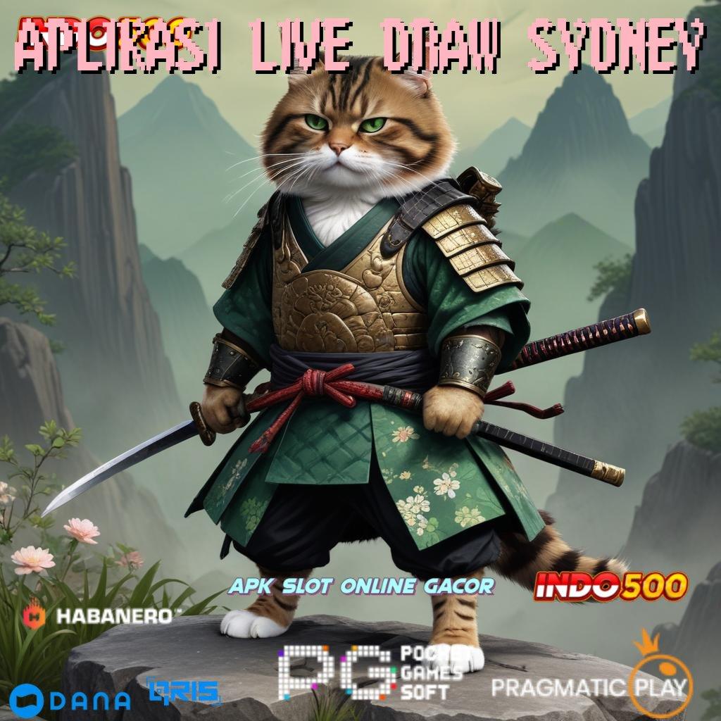 APLIKASI LIVE DRAW SYDNEY , kapasitas besar slot penuh keceriaan gacor hari ini