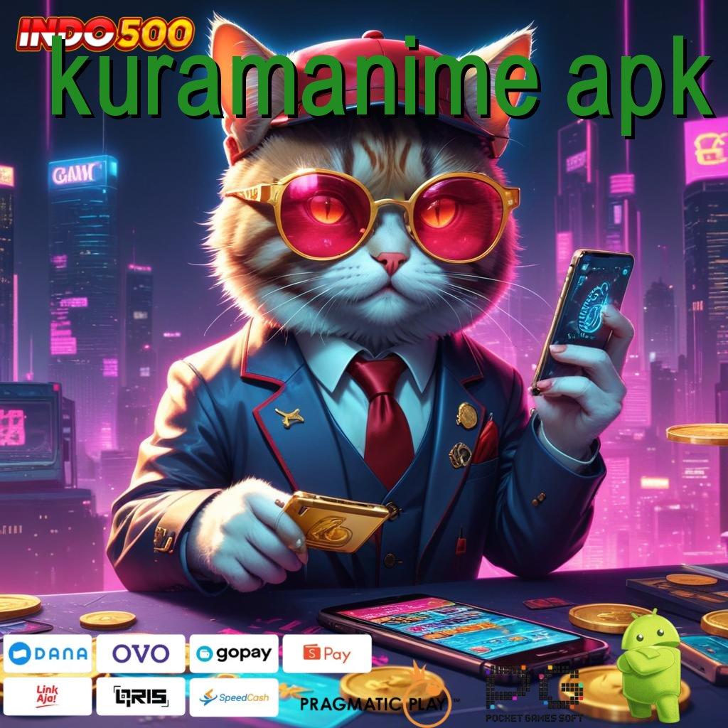 KURAMANIME APK gampang menang dengan event bonus baru depo bank jago