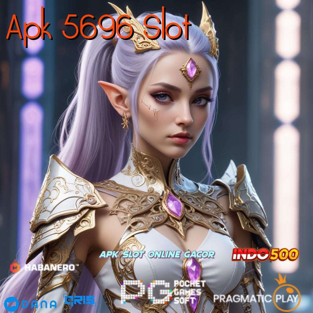 Apk 5696 Slot