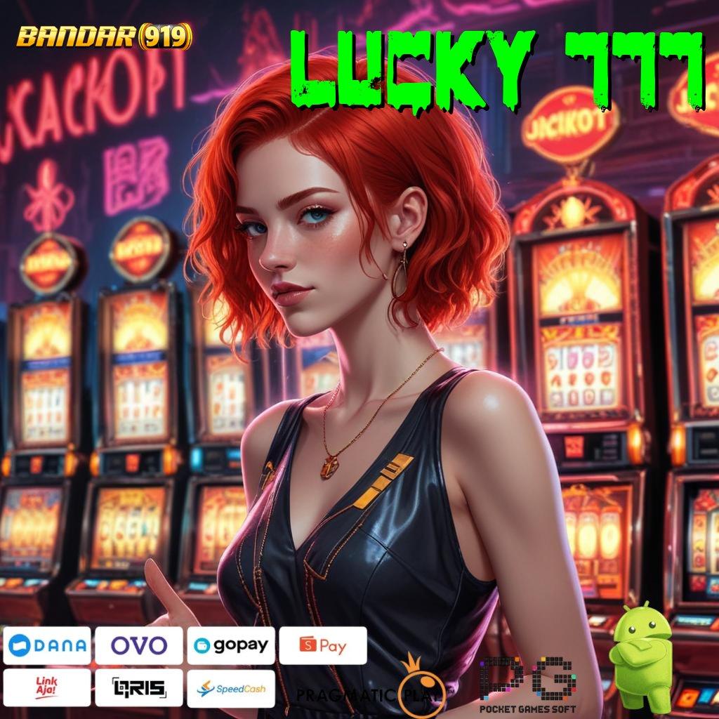 LUCKY 777 > Update Baru! Apk Slot Gacor 777 Siap Dimainkan