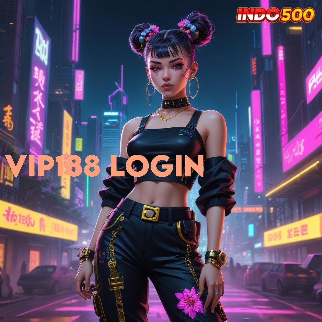 VIP188 LOGIN Layanan APK Versi Terkini Pola