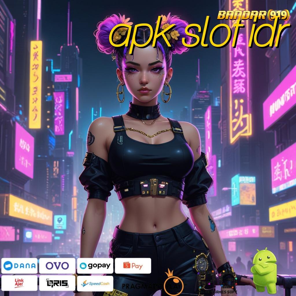 APK SLOT IDR , Download Aplikasi Gacor Hari Ini Gratis