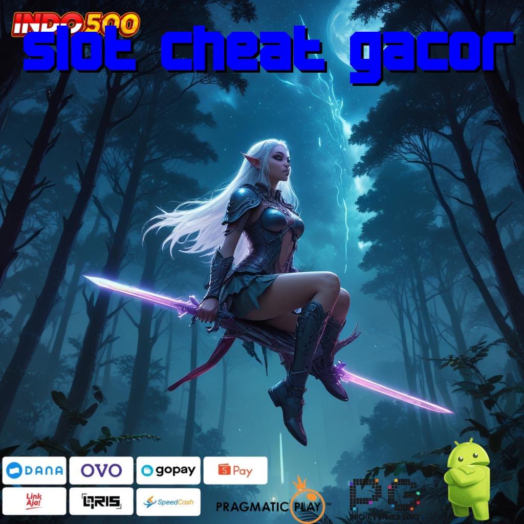 SLOT CHEAT GACOR unduh gratis apk dengan keuntungan ganda