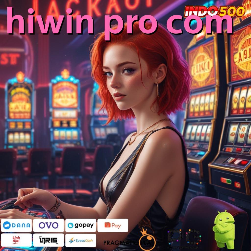 HIWIN PRO COM RTP Tinggi Dengan Sistem Spin Praktis