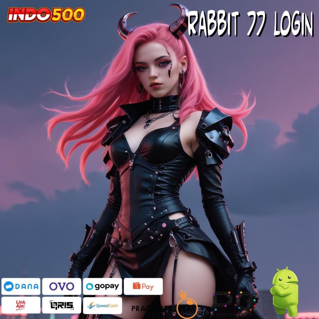 RABBIT 77 LOGIN Aplikasi Jackpot Tanpa Kekalahan