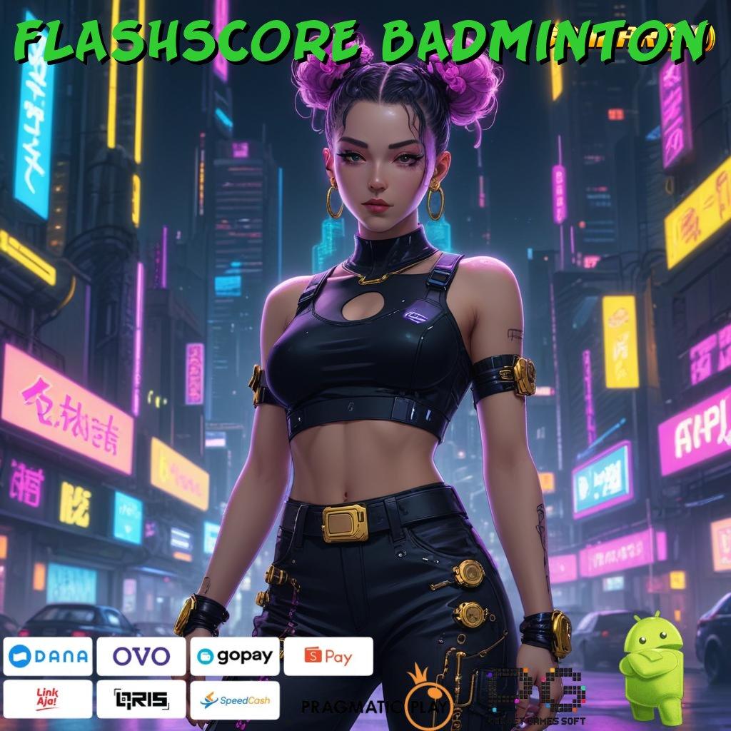 FLASHSCORE BADMINTON | Dp Bri Idr 25 100 Bebas IP untuk Pemula