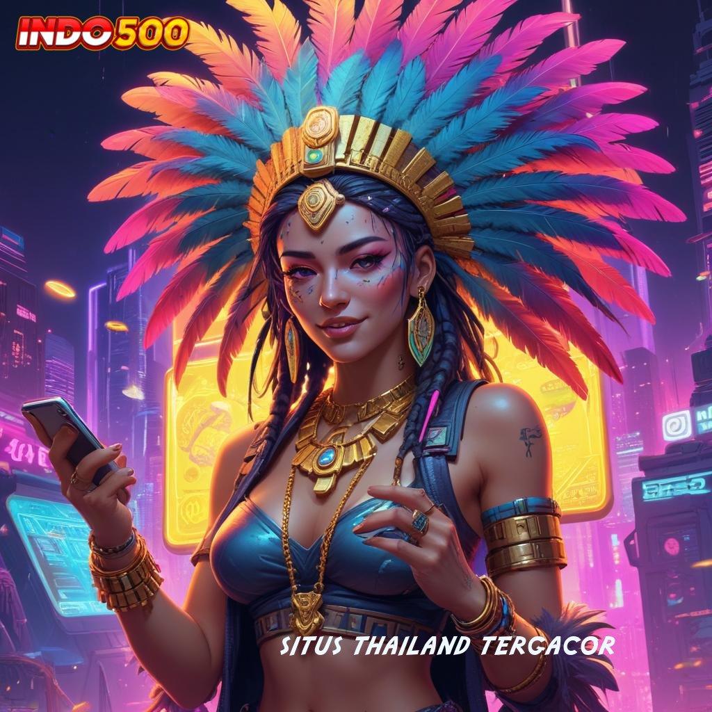 SITUS THAILAND TERGACOR ➽ tinggi layanan digital tinggi layanan