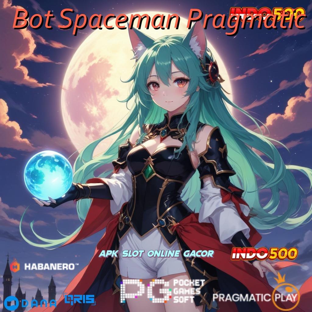 Bot Spaceman Pragmatic