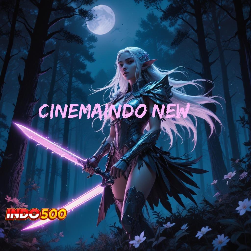 CINEMAINDO NEW Arena Main Paling Komplit Stabil