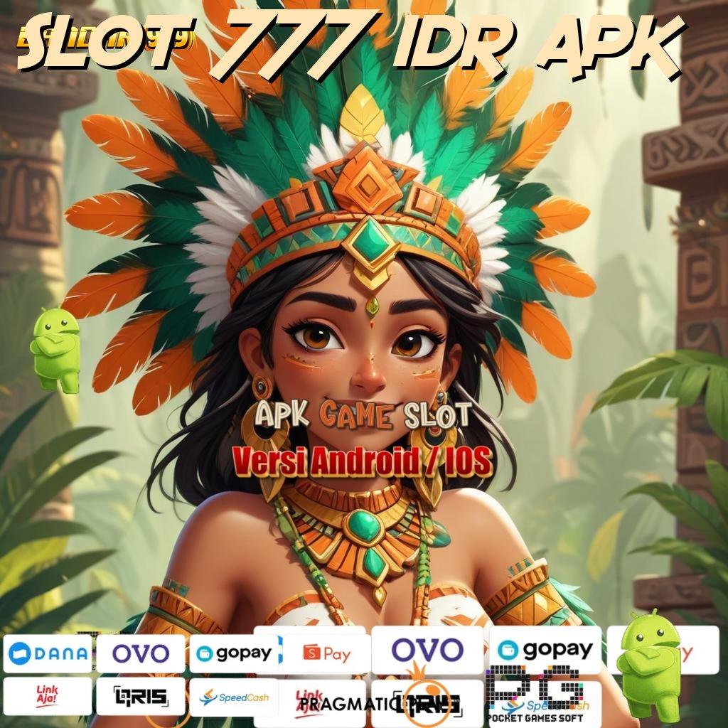 SLOT 777 IDR APK # Mengikuti Langkah Mudah Simple dan Efektif