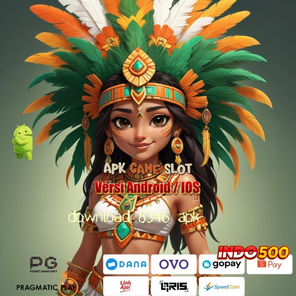 DOWNLOAD 8346 APK ✅ Menyertakan Promo Slot Dengan Hadiah Istimewa