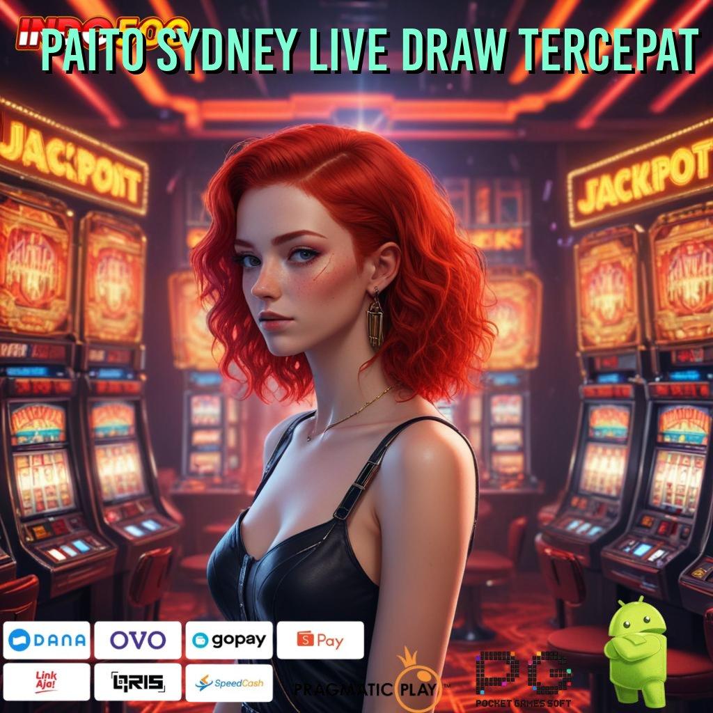 PAITO SYDNEY LIVE DRAW TERCEPAT Spin Rizki dengan Kecepatan Auto Win