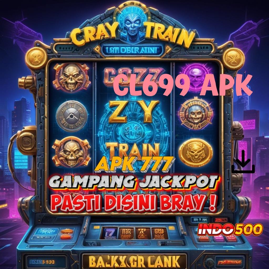 CL699 APK ➳ Slot Gacor dengan Banyak Bonus Ekspres