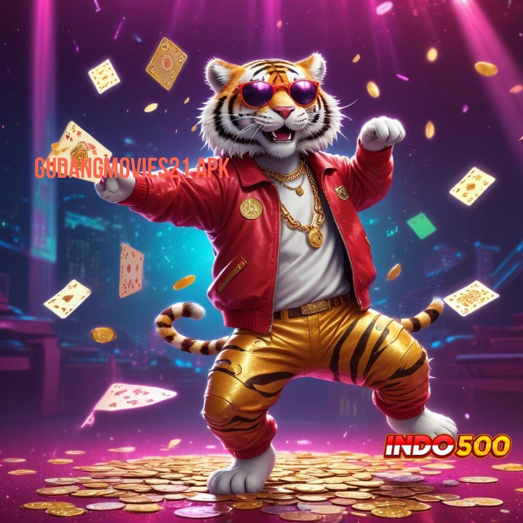 GUDANGMOVIES21 APK ➿ Bersenjata Modal Jackpot Tiada Batas Hari Ini