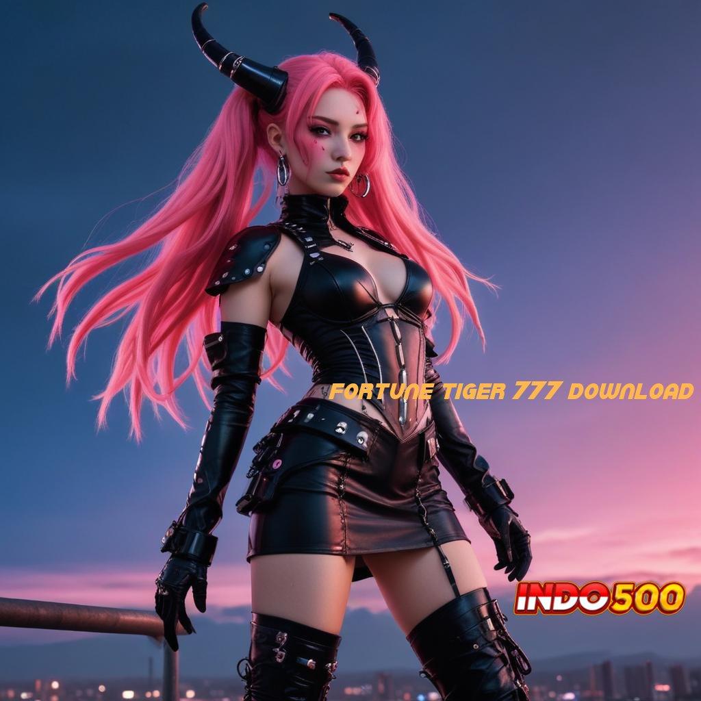 FORTUNE TIGER 777 DOWNLOAD ♍ Depo Bri 15k APK Slot Uang Asli yang Kompetitif