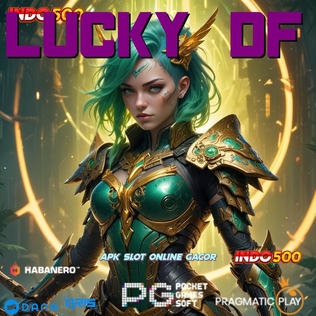 LUCKY DF | Transaksi Kilat Bonus Server Cepat