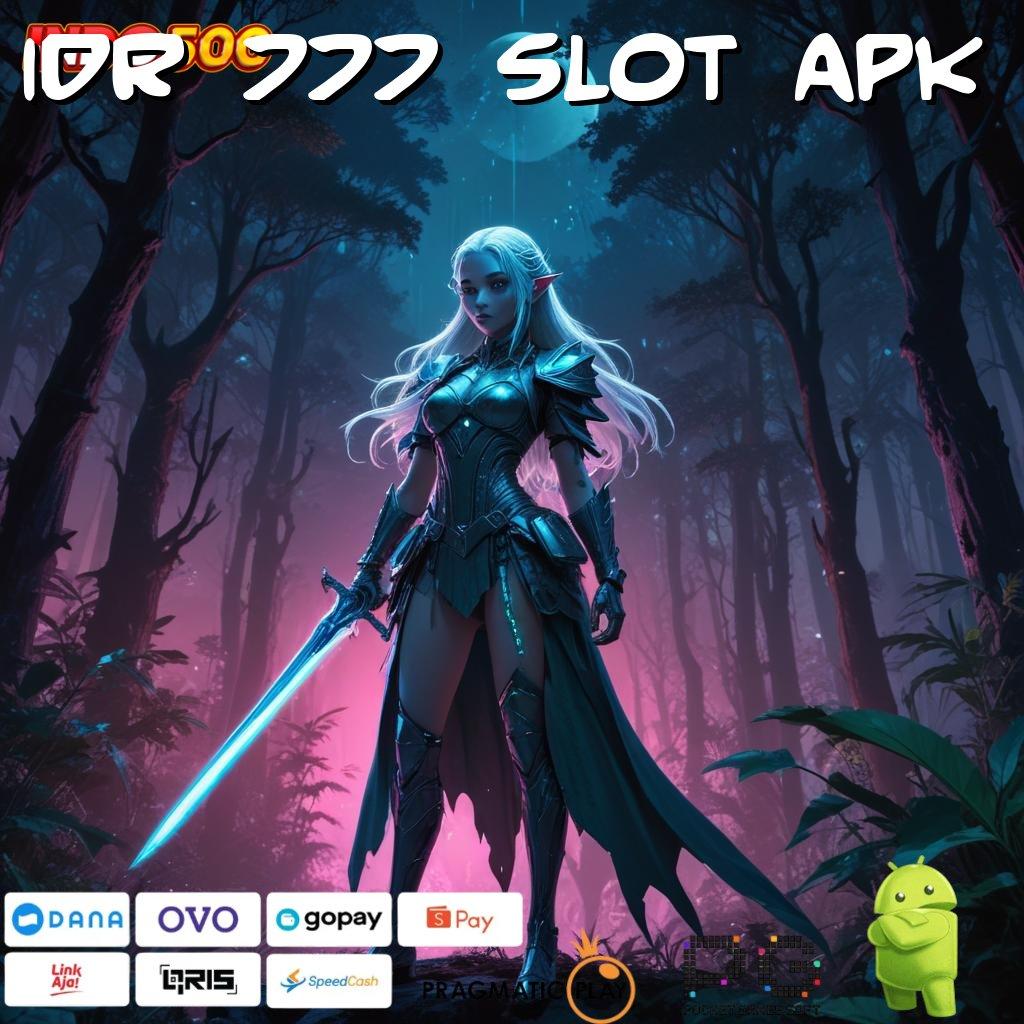 IDR 777 SLOT APK Link Rezeki Instal Aplikasi Bermain Uang Nyata di Android