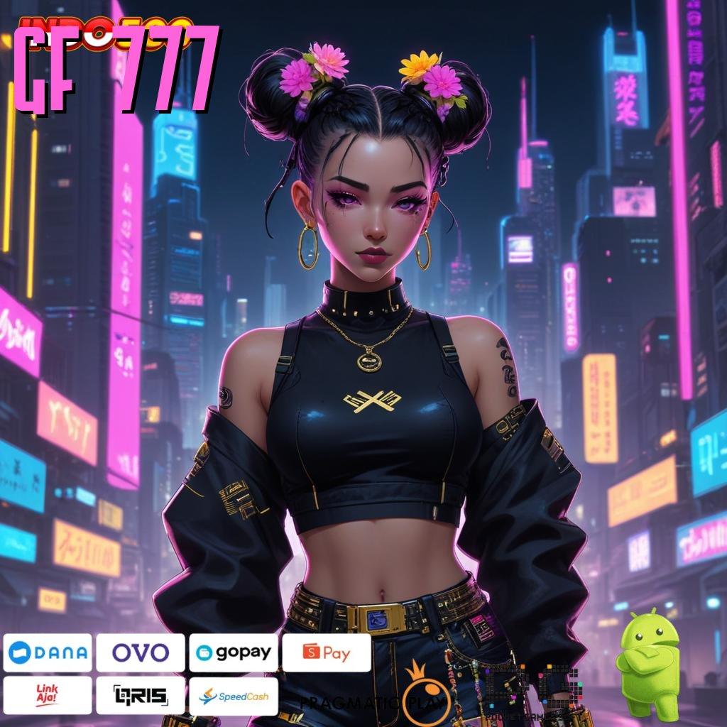 GF 777 Edisi Paling Fresh Download Apk Slot Maxwin Gratis Versi Terbaru