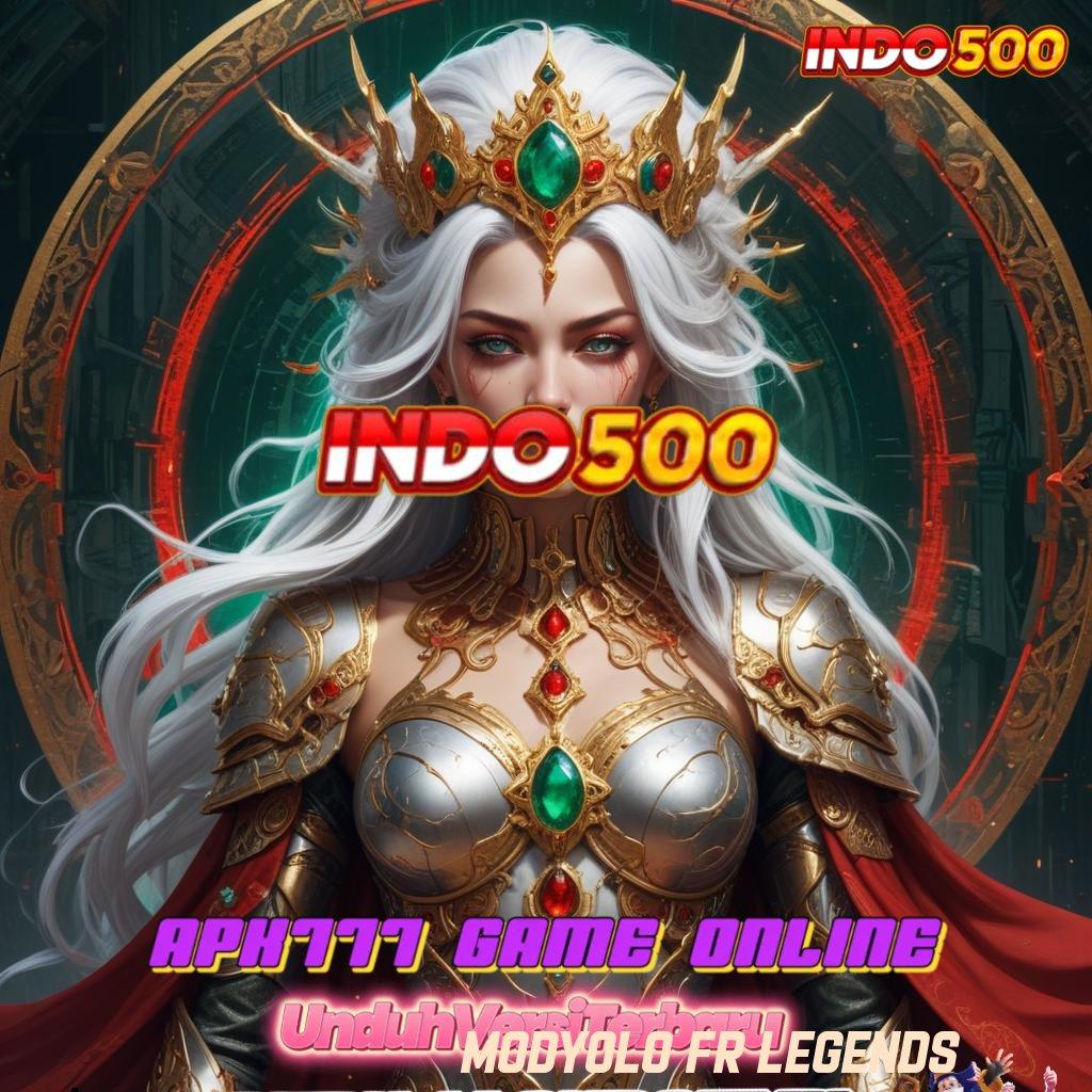 MODYOLO FR LEGENDS ♍ Dp Bca 20rb APK Slot Uang Asli Dengan Pilihan Permainan