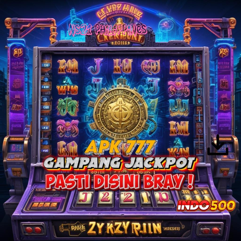 NS21 PHILIPPINES serambi slot mesin baru langsung maxwin cepat