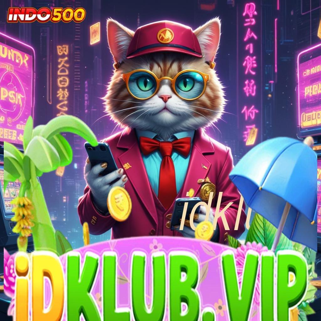 IDKLUB ⇏ jaminan menang