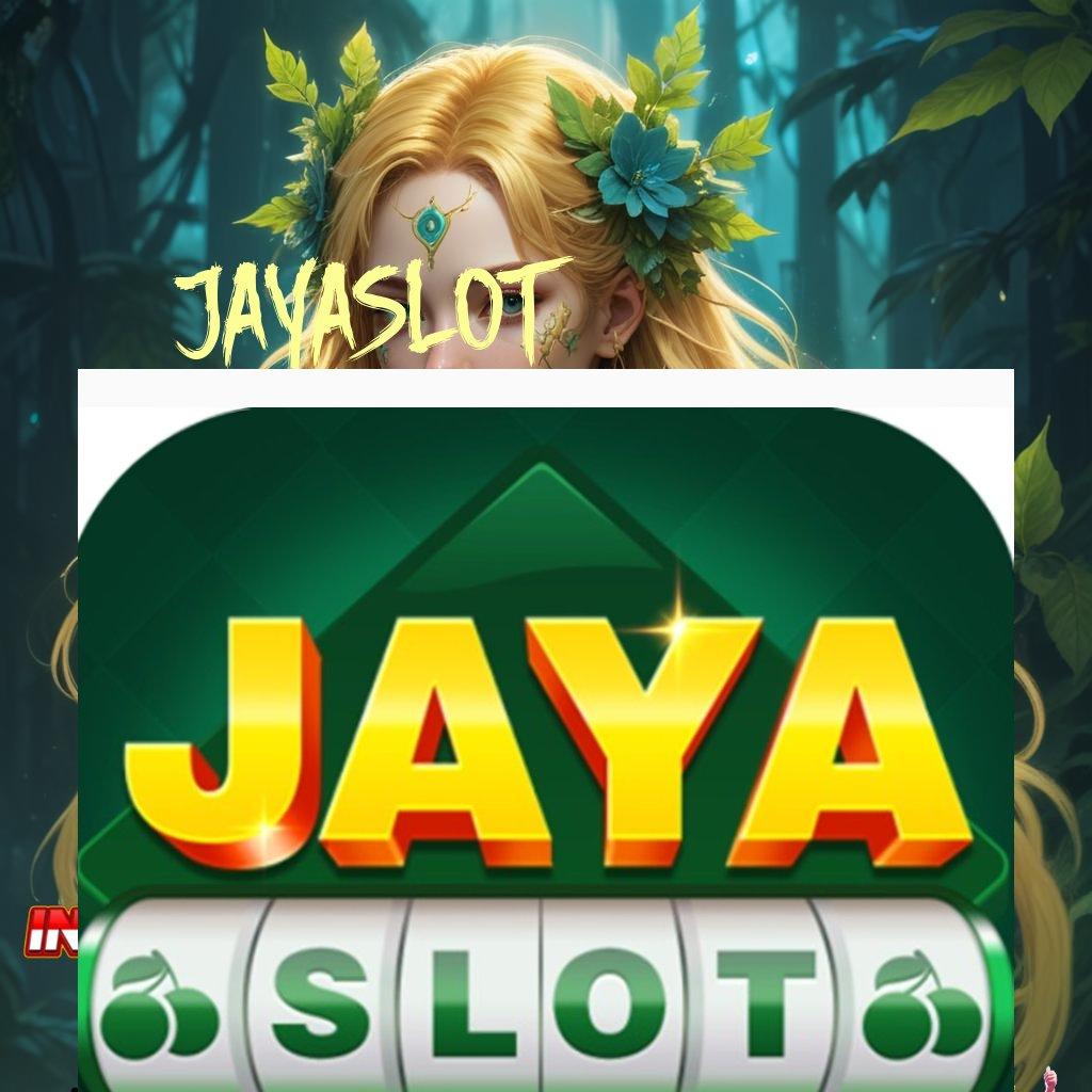 JAYASLOT 🔥 Bonus Android Spin Valid Langsung