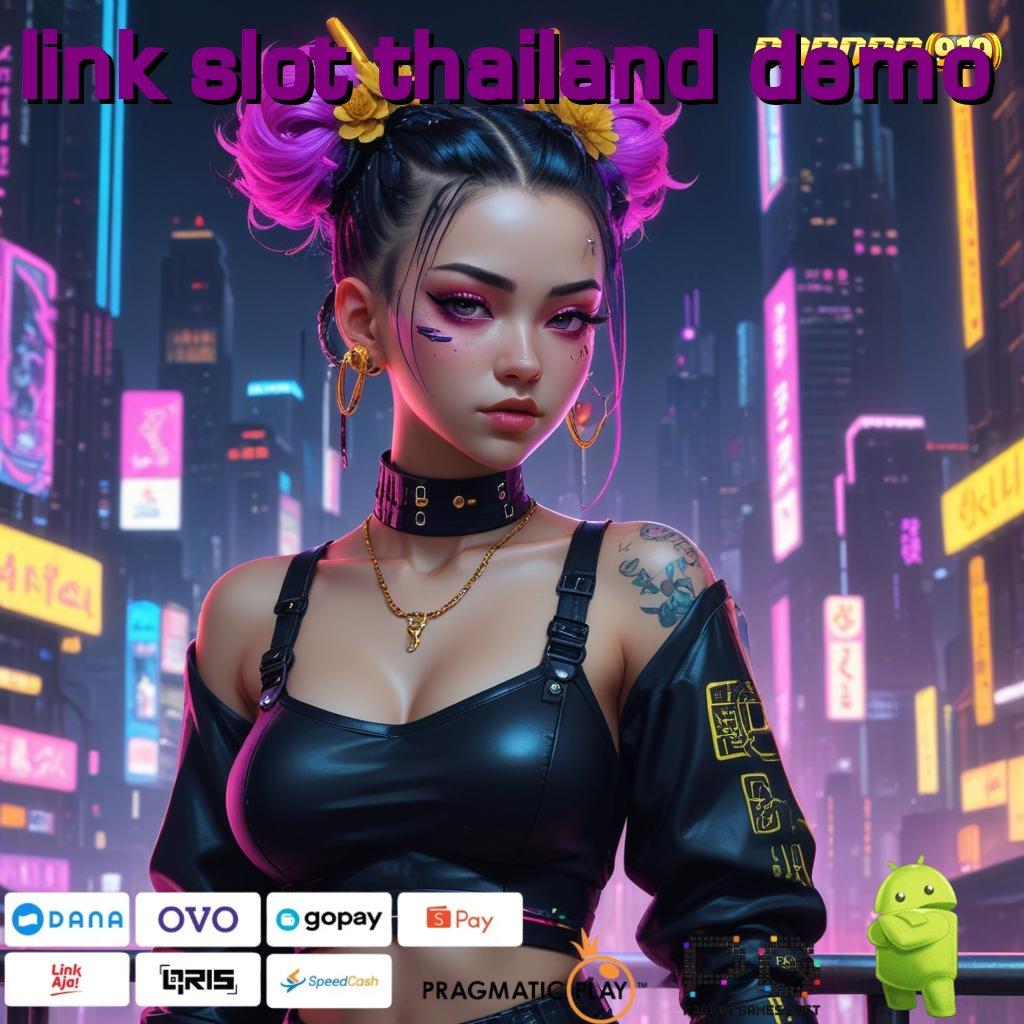 LINK SLOT THAILAND DEMO @ Pembaruan APK Bonus Harian Lingkungan Digital