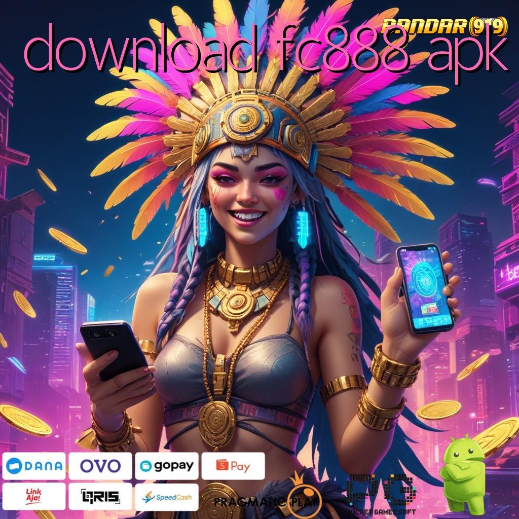 DOWNLOAD FC888 APK | Keunggulan Fasilitas Digital Untuk Bonus Besar