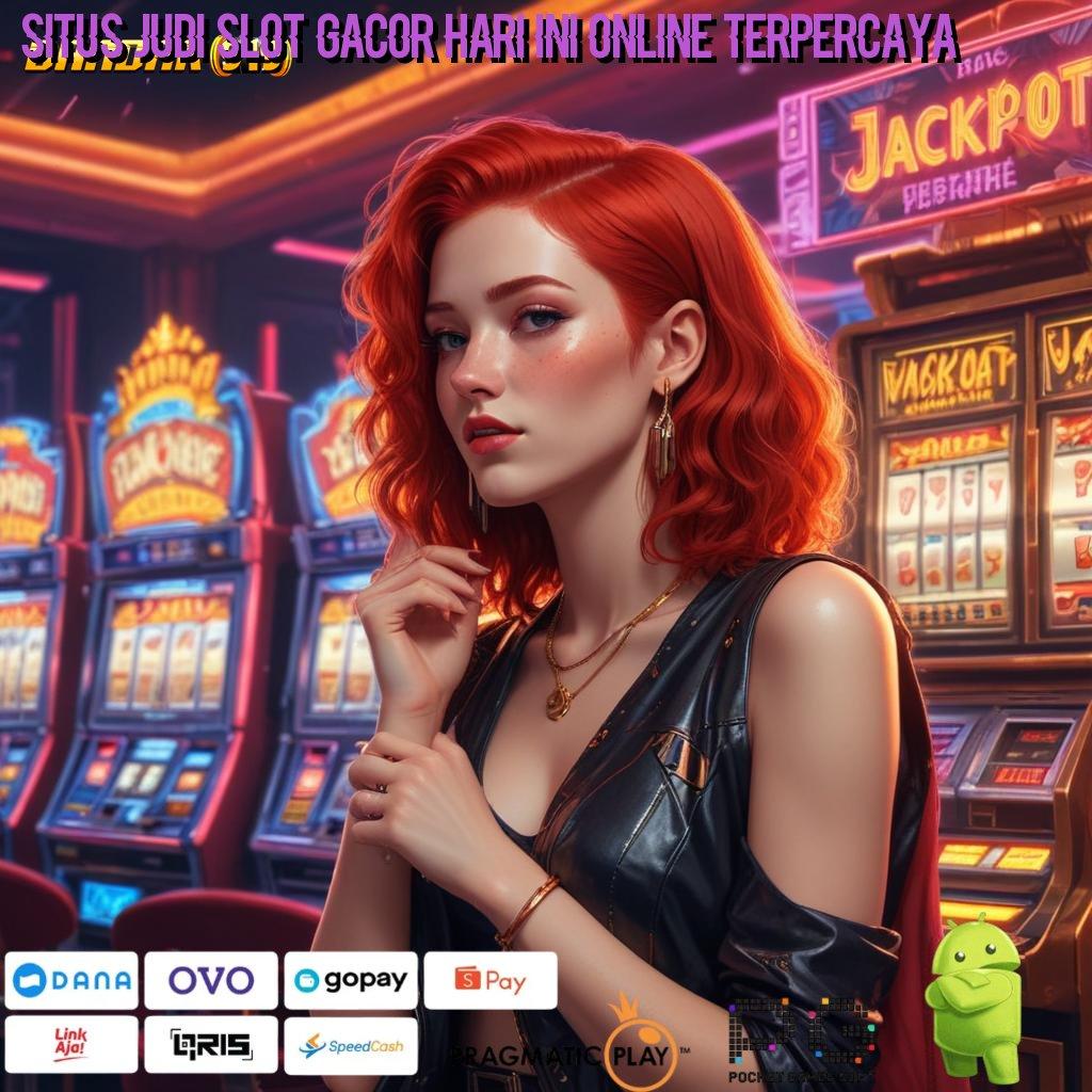 SITUS JUDI SLOT GACOR HARI INI ONLINE TERPERCAYA | Raih Untung Besar Dengan Pola Scatter Baru